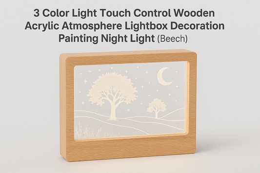 Redefining your nightly ambience is a stunning beech wood and acrylic painting lightbox-touch-controlled with three ambient-light settings for totally perfect evenings!