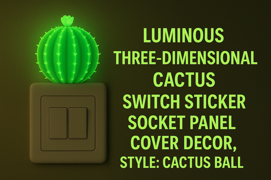 Glow-in-the-dark three-dimensional cactus ball switch sticker: a whimsical, chic, and practical home ornament for every of the room
