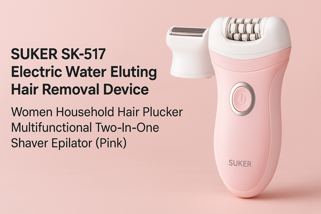 Suker SK-517 Electric Water Eluting Hair Removal Device - A marvelous two-in-one multifunctional device shaver and epilator