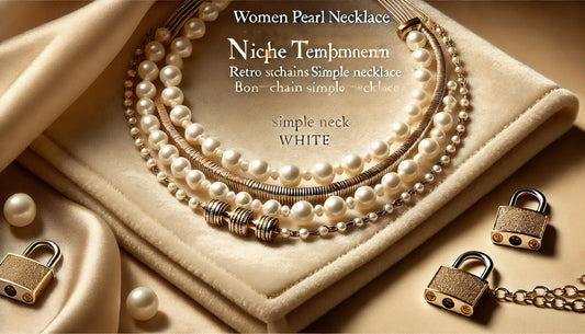Timeless Elegance: The Allure of the Women Pearl Necklace Niche Temperament Retro Stacking Locks Bone Chain